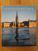 Staden p&aring; vattnet. (Sankt Eriks &Aring;rsbok 1997)