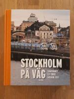 Stockholm p&aring; v&auml;g : Samfundet S:t Eriks &aring;rsbok 2013