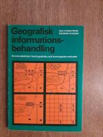 Geografisk informationsbehandling : en introduktion i kartografiska och korologiska metoder