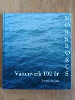 Norsborgs vattenverk 100 &aring;r