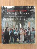 The resurrection of the church in Albania - voices of Orthodox Christians