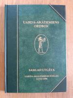 Uarda-akademiens ordbok : samlad utg&aring;va