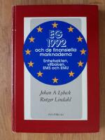 EG 1992 och de finansiella marknaderna : enhetsakten, vitboken, EMS och EMU