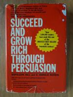 Succeed and grow rich through persuasion