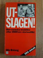 Utslagen! : den svenska modellen efter storkonflikten 1980