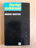 Sverige avsk&auml;rmat : en samh&auml;llsekonomisk analys av en svensk avsk&auml;rmning fr&aring;n den internationella ekonomin