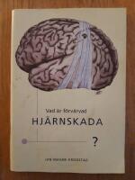 Vad &auml;r f&ouml;rv&auml;rvad hj&auml;rnskada?