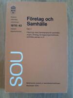 SOU 1970:42 F&ouml;retag och samh&auml;lle Del 2 Hearings med f&ouml;retr&auml;dare f&ouml;r samh&auml;llsorgan, f&ouml;retag, l&ouml;ntagarfonder, politiska partier mm