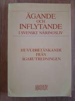 SOU 1988:38 &Auml;gande och inflytande i svenskt n&auml;ringsliv : huvudbet&auml;nkande
