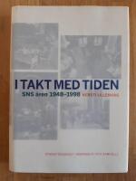 I takt med tiden : SNS &aring;ren 1948-1998