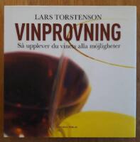Vinprovning : s&aring; upplever du vinets alla m&ouml;jligheter.