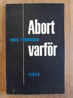 Abort - varf&ouml;r : Sammanfattning av 1950 &aring;rs abortutrednings bet&auml;nkande