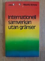 Internationell samverkan utan gr&auml;nser : n&aring;gra svenska erfarenheter av kooperativt bist&aring;ndsarbete
