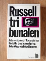 Russeltribunalen, fr&aring;n sessionerna i Stockholm och Roskilde
