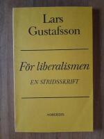 F&ouml;r liberalismen : en stridsskrift