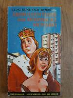 Kung Sune och Doris eller &Aring;rsbulletiner fr&aring;n Mosebacke Monarki