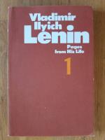 Vladimir Ilyich Lenin : Pages from his life 1.