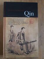 Qin : en ber&auml;ttelse om det kinesiska instrumentet qin och dess betydelse i den bildade klassens liv ...