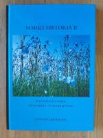 Marks historia II. En v&auml;vbygd under stormakts- och frihetstid
