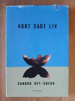 Kort sagt liv : korta ber&auml;ttelser