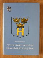 Gotl&auml;ndskt hemv&auml;rn : minnesskrift till 50-&aring;rsjubileet
