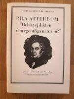 "Och &auml;r ej dikten den egentliga naturen?"