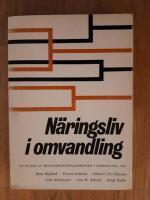 N&auml;ringsliv i omvandling : En studie av branschrationaliseringen i Sverige 1958-1962
