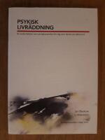 Psykisk livr&auml;ddning. En andra lektion om suicidprevention f&ouml;r dig som t&auml;nker p&aring; sj&auml;lvmord.