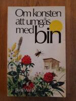 Om konsten att umg&aring;s med bin