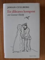 En diktares kompost : om Gunnar Ekel&ouml;f
