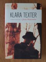 Klara texter : antologi valda och kommenterade av Jenny Westerstr&ouml;m