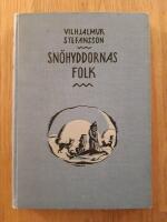 Sn&ouml;hyddornas folk : Jakter och f&auml;rder i norra Kanada. Med illustrationer