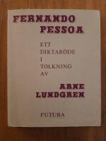 Fernando Pessoa : ett diktar&ouml;de