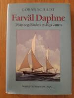 Farv&auml;l Daphne : 38 &aring;rs segelf&auml;rder i sydliga vatten