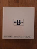 Bofors ett sekel i försvarets tjänst 1883-1983