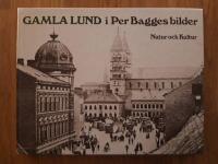 Gamla Lund i Per Bagges bilder