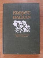 Kriget om balkan : En skildring af nutidens m&auml;rkligaste sammandrabbning.