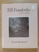 Till Frankrike : med kamera och k&auml;rlek