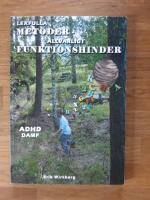 Lekfulla metoder - allvarligt funktionshinder. ADHD DAMP