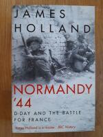 Normandy 44 : D-day and the battle of France