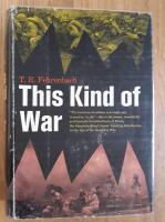 This kind of war : a study in unpreparedness