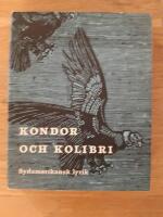 Kondor och Kolibri - sydamerikansk lyrik