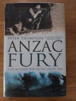 Anzac Fury: The Bloody Battle Of Crete 1941