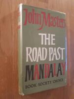 The road past Mandalay : a personal narrative