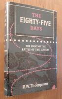 The eighty-five days : The Story of the Battle of the Scheldt