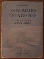 Les nomades de la gloire : L'Epopée de la Division Leclerc.