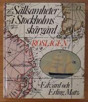 S&auml;llsamheter i Stockholms sk&auml;rg&aring;rd : en bok om historiska platser, om saga och s&auml;gen och litter&auml;ra milj&ouml;er