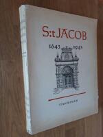 S:t Jacob 1643 - 1943 Stockholm Minnesskrift