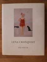 Lena Cronqvist : m&aring;lningar 1964-1994