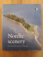 Nordic scenery : protecting the Nordic countryside in the 20th century
